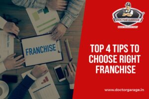 Top 4 Tips to Choose Right Franchise