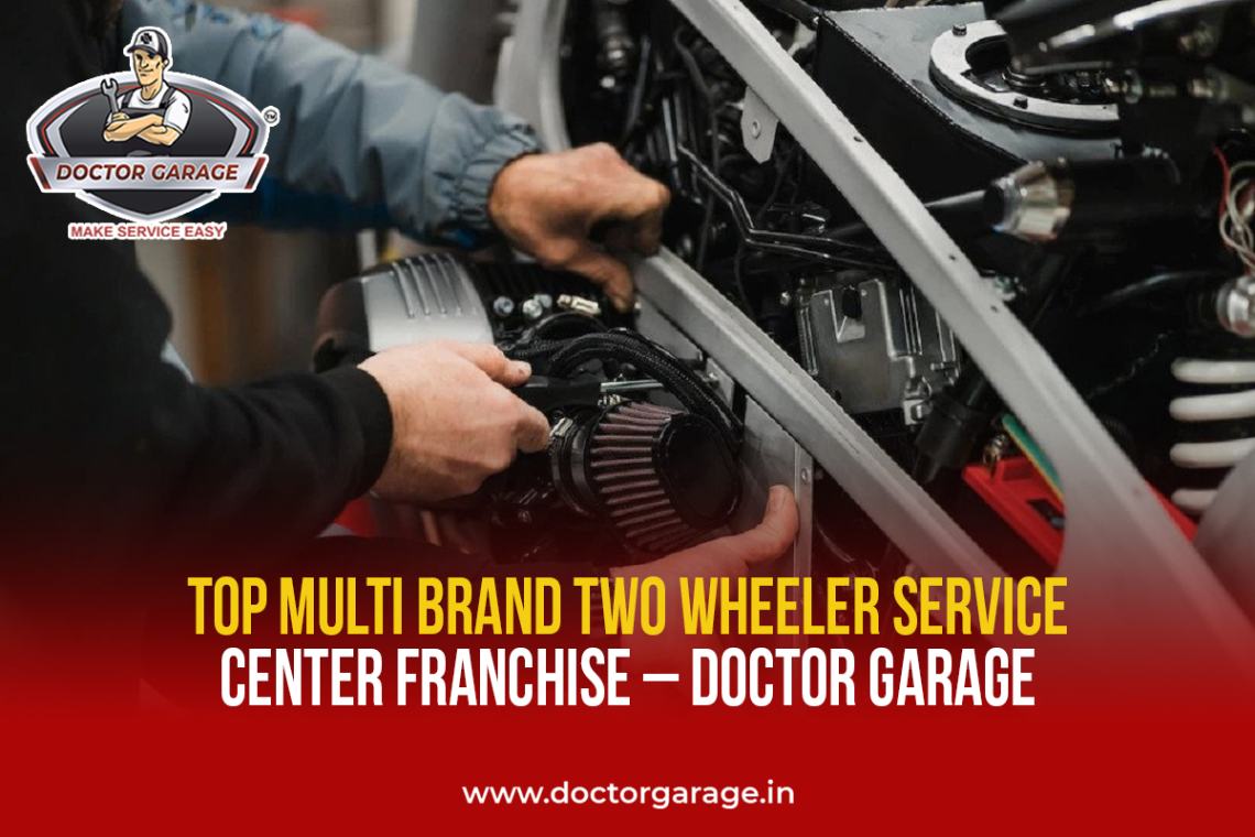 Top Multi Brand Two Wheeler Service Center Franchise - Doctor Garage