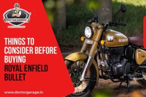 Things to Consider Before Buying Royal Enfield Bullet