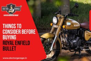 Things to Consider Before Buying Royal Enfield Bullet